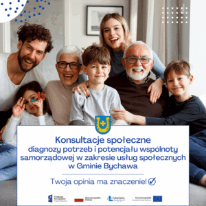 KONSULTACJE-SPOLECZNE-DIAGNOZY-POTRZEB-I-POTENCJALU-WSPOLNOTY-SAMORZADOWEJ-W-ZAKRESIE-USLUG-SPOLECZNYCH-W-GMINIE-BYCHAWA-scaled
