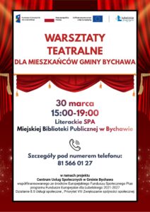 WARSZTATY TEATRALNE DLA MIESZKANCOW GMINY BYCHAWA W RAMACH PROJEKTU CUS 2