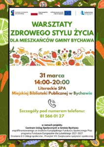 WARSZTATY zdrowego stylu życiaI DLA MIESZKANCOW GMINY BYCHAWA W RAMACH PROJEKTU CUS 2